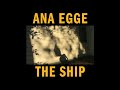 Ana Egge - The Ship