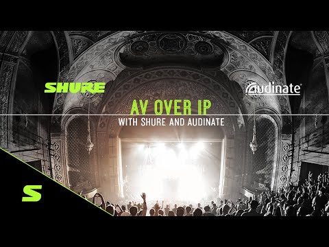 Shure Webinar - AV over IP