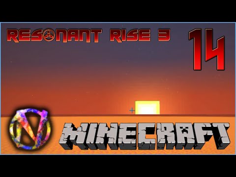 Resonant Rise 3 LP - Ep 14 - Dimlets, Trees, & Starting New Base