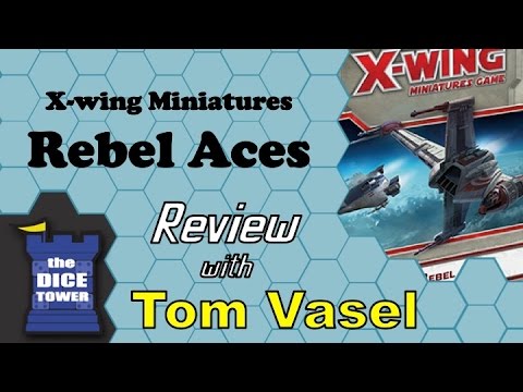 Dice Tower Reviews: X-wing: Rebel Aces