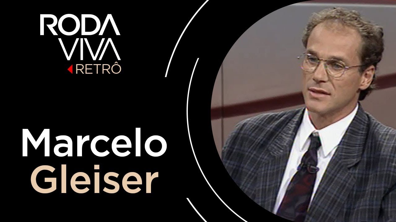Roda Viva | Marcelo Gleiser | 1997