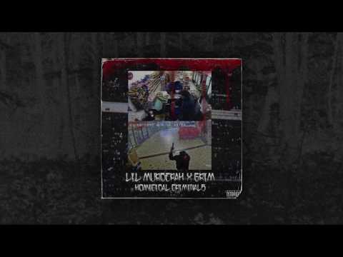 LIL MURDERAH x GRIM - HOMICIDAL CRIMINALS [PROD. ARMORKING]