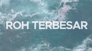 Roh Terbesar