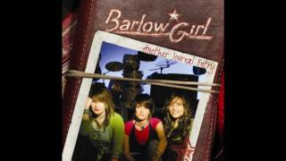 BarlowGirl - Enough