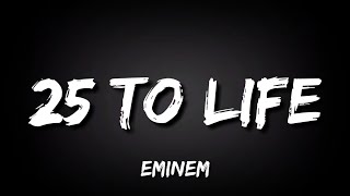 Eminem - 25 To Life (Lyrics)