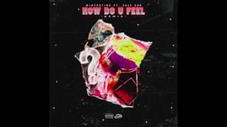 WINTERTIME x UGLY GOD - HOW DO U FEEL (REMIX)