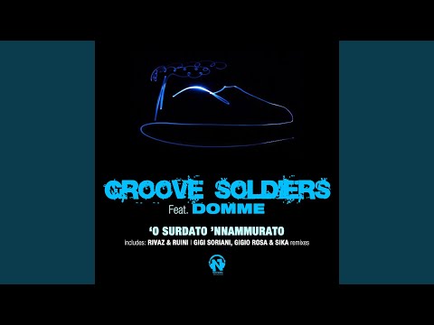 O surdato 'nnammurato (Gigi Soriani, Gigio Rosa & Sika Radio Edit)