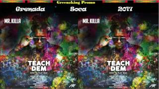 Mr Killa - Teach Dem How To Play Mas (Grenada Soca 2017)