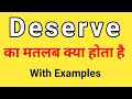Deserve Meaning in Hindi | Deserve ka Matlab kya hota hai Hindi mai