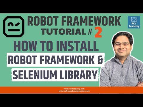 Robot Framework Tutorial 2 Introduction Installation of RobotFramework and SeleniumLibrary
