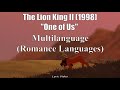 The Lion King II 1998 One Of Us Multi Language Romance Languages Lyric Video