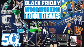 Top 60 Black Friday Woodworking Tool Deals 2025 – Massive Savings 50% OFF
