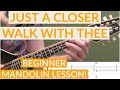 Just A Closer Walk With Thee | Beginner Bluegrass Mandolin Lesson With Tab