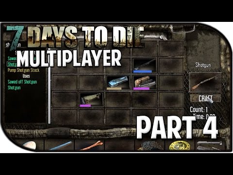 7 Days to Die Alpha 11 Gameplay Part 4 - "Shotgun Rain Time!" (Multiplayer)