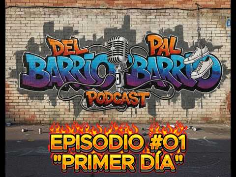 Episodio #01: Primer Día