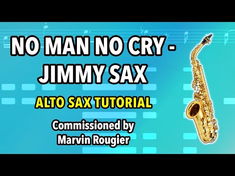 How to play No Man No Cry on Alto Sax | Saxplained Plus