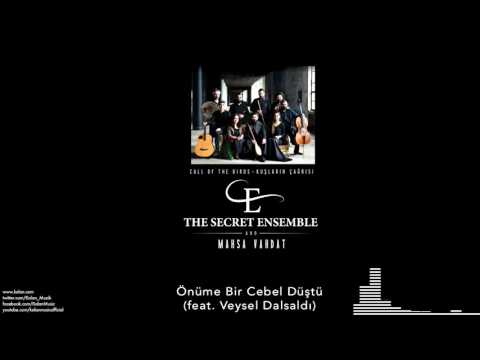 The Secret Ensemble  -Önüme Bir Cebel Düştü  [Kuşların Çağrısı © 2016 Kalan Müzik ]