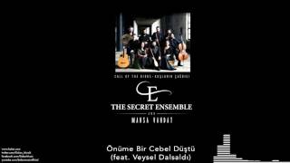 The Secret Ensemble  -Önüme Bir Cebel Düştü  [Kuşların Çağrısı © 2016 Kalan Müzik ]