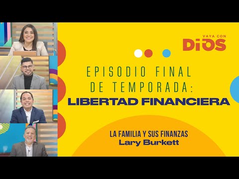 VayaConDios Ep. 555 -  Episodio Final de Temporada : Libertad Financiera