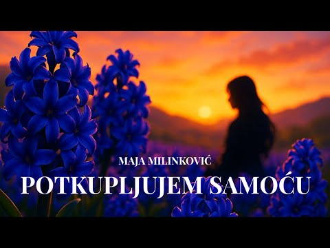 Maja Milinković - Potkupljujem samoću