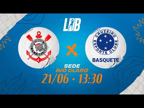 LDB 2026 | Corinthians x Cruzeiro Basquete | Sede Rio Claro | 21/06/26 | Ao vivo | 13:30