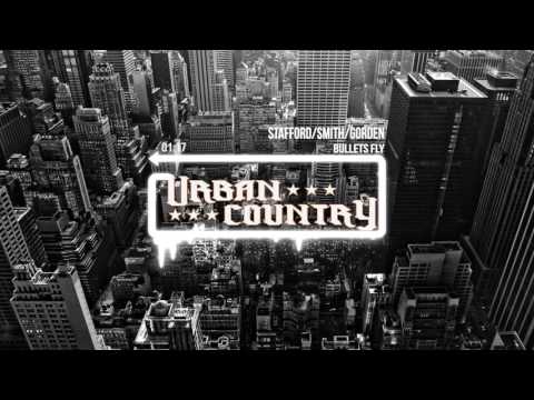 Urban Country - Bullets Fly