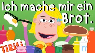 Ich mache mir ein Brot | TiRiLi - Kinderlieder 🥪 Immer wenn ich Hunger hab ! 🥪🥪🥪