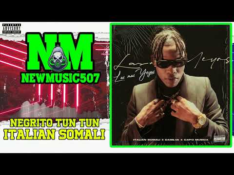 Italian Somali - Negrito Tun Tun (Audio) #LasMasYeyas