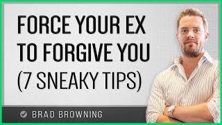 Force Your Ex To Forgive You With These 7 Tips