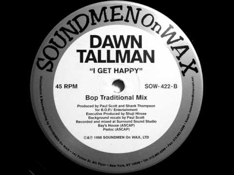 BOP Entertainment Feat Dawn Tallman - I Get Happy (Bop Traditional Mix)