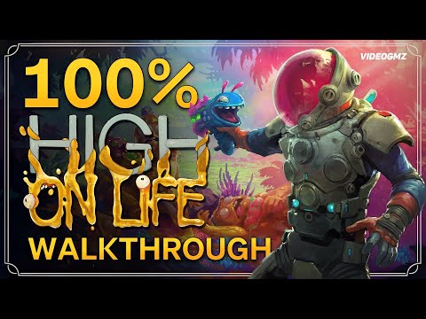 High on Life 100% Walkthrough Guide | Bounty Hunter Difficulty | All Collectibles | Platinum Trophy