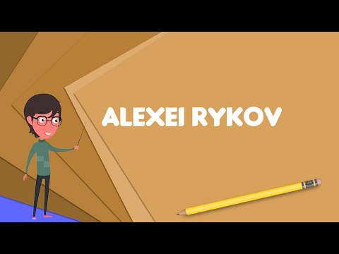 What is Alexei Rykov? Explain Alexei Rykov, Define Alexei Rykov, Meaning of Alexei Rykov