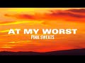 Download Lagu Pink Sweat$ - At My Worst lyrics Mp3 Free