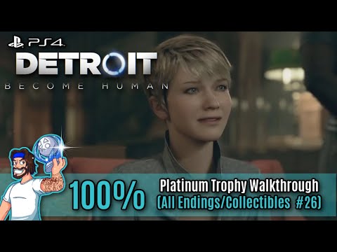 Detroit Become Human Walkthrough - 100% Platinum Trophy Walkthrough - Part 26