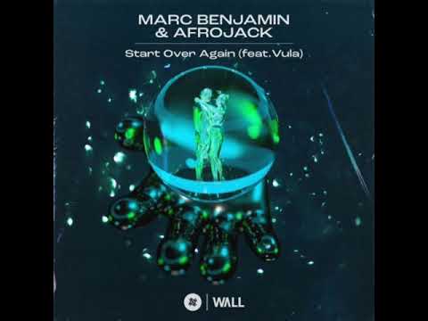 Marc Benjamin & Afrojack - Start Over Again (feat. Vula) (Official Audio)