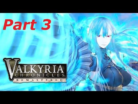 Valkyria Chronicles Remastered Gameplay Part 3 - Chapter 2: Escape From Bruhl