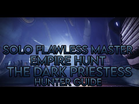 Season of the Lost - Solo Flawless Master Empire Hunt The Dark Priestess (Hunter Guide)