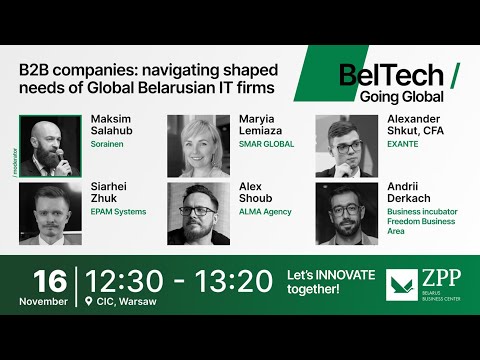 B2B companies: navigating shaped needs of Global Belarusian IT firms / BelTech: Going Global 2.0