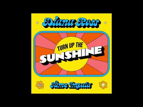 Diana Ross, Tame Impala - Turn Up The Sunshine (Filtered Instrumental)