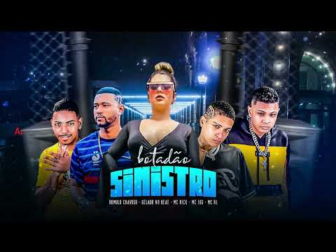 MC 10G, GELADO NO BEAT, ROMULO CHAVOSO, MC RL, MC MARY MAI -    BOTADÃO SINISTRO - BREGA FUNK 2023