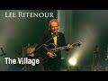 The Village- Lee Ritenour, John Beasley, Chris Coleman, Melvin Davis