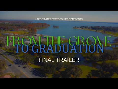 From the Grove to Graduation | Final Trailer