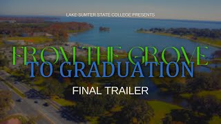 From the Grove to Graduation | Final Trailer
