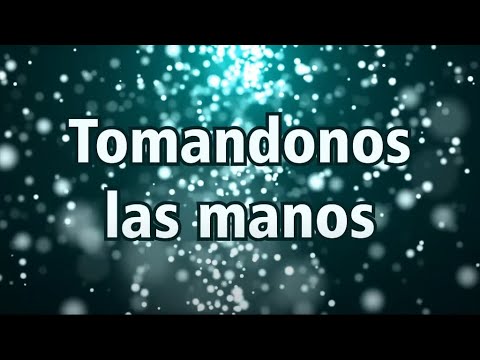 Tomandonos Las Manos - Danilo Montero