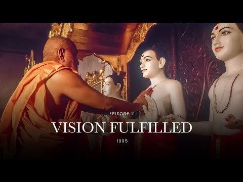 11. Vision Fulfilled | The First of its Kind