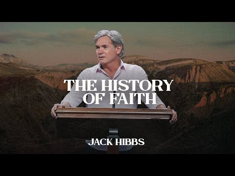 The History of Faith - Part 1 (Hebrews 11:8-12)