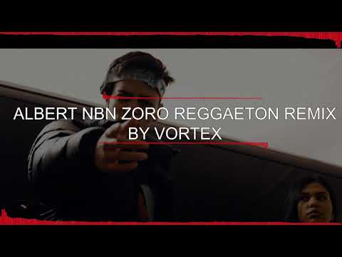 AlbertNBN x NANE - ZORO Reggaeton Remix by Vortex