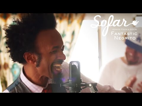 Fantastic Negrito - Night Has Turned To Day | Sofar Austin