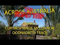 Across Australia The Road Trip Ep 3 Curtin Springs Oodnadatta Track