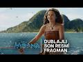 Moana Dublajlı Yeni Resmi Fragman 10 Temmuz Da Sinemalarda